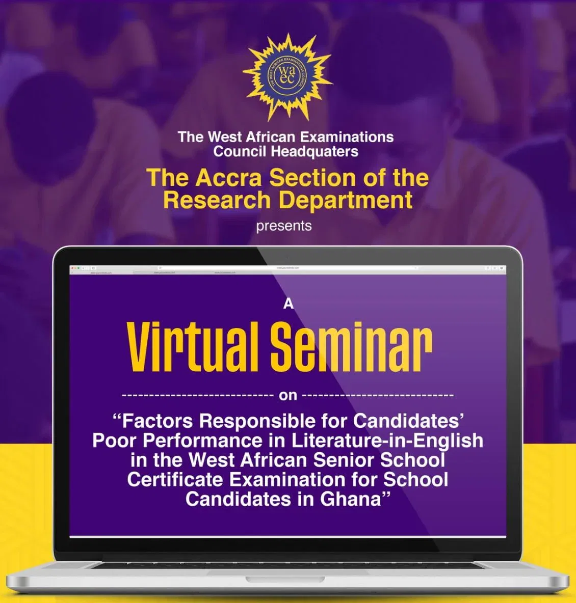 WAEC Virtual Summit – Factors Responsible for Candidates’ Poor Performance in Literature-in-English in the WASSCE for School Candidates in Ghana